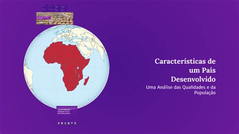 O Que E Um Pais Desenvolvido - Características de um País Desenvolvido by estudterceirao terceiro on Prezi