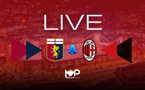 Mp Relive Serie A Genoa Milan 0 1 Rivivi Con Noi Il Match Milanpress