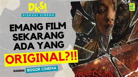 ORIGINALITAS FILM MASA KINI Feat BOGOR CINEMA YouTube