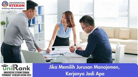 Jika Memilih Jurusan Manajemen Kerjanya Jadi Apa