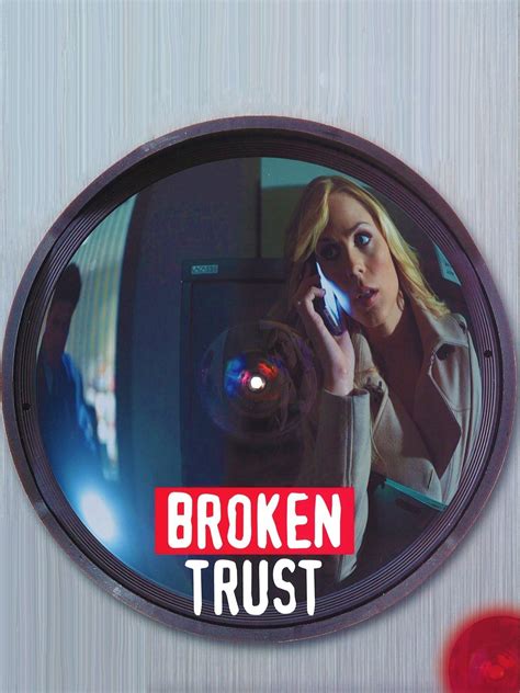 Broken Trust Pictures - Rotten Tomatoes