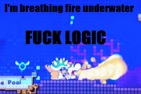 Image 229510 Fuck Logic Know Your Meme