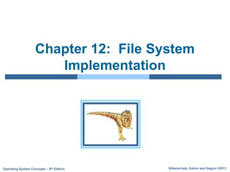 File System Implementation Chapter 12 Operating Systems