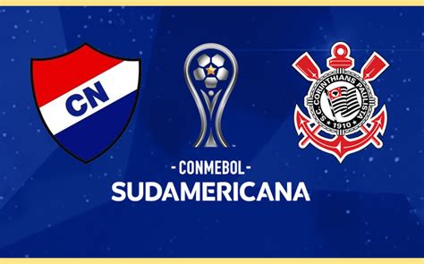 Nacional X Corinthians Pela Sul Americana 2024 Onde Assistir Ao Vivo