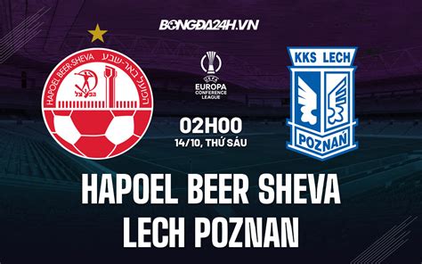 Soi K O Hapoel Beer Sheva Vs Lech Poznan Europa Conference League