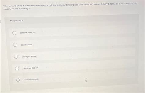Solved When Amana Offers Its Air Conditioner Dealers An Chegg
