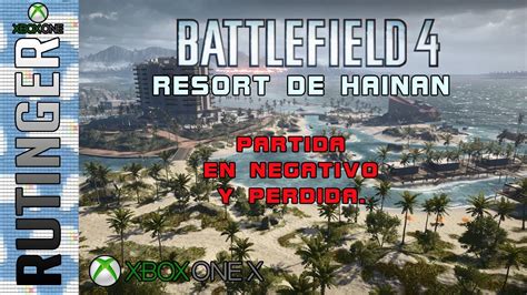 BATTLEFIELD 4 RESORT DE HAINAN XBOX ONE X HD 1080p YouTube