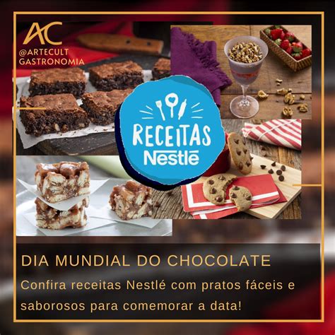 Dia Mundial Do Chocolate Confira Receitas Nestl Pratos F Ceis E