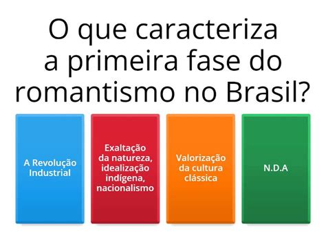 Primeira Geracao - Romantismo- Primeira geração - Quiz