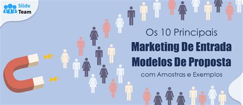 Os Principais Modelos De Propostas De Marketing De Entrada