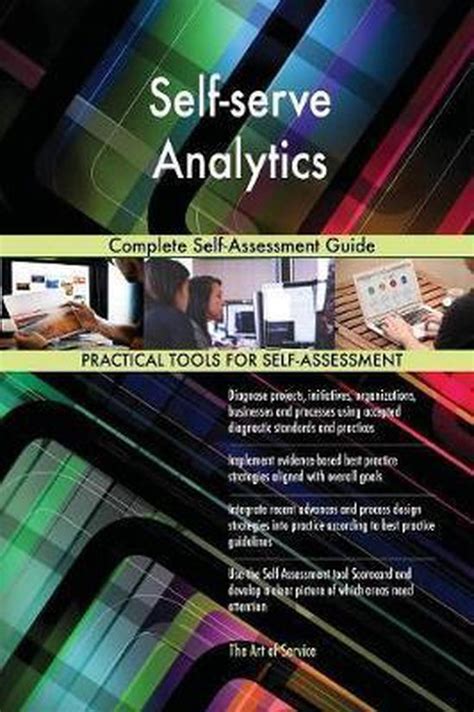 Self Serve Analytics Complete Self Assessment Guide 9780655421450