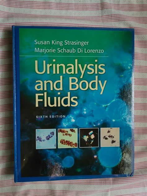 Urinalysis And Body Fluids Th Edition By Susan King Strasinger