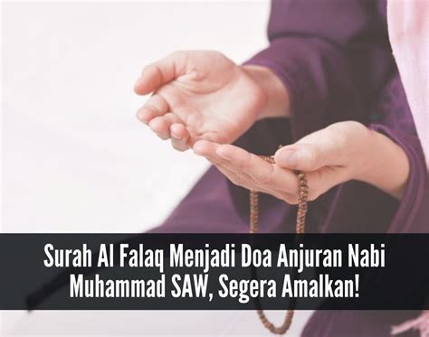 Amalan Berlimpah Pahala Disebut Surah Pengantar Tidur Al Falaq