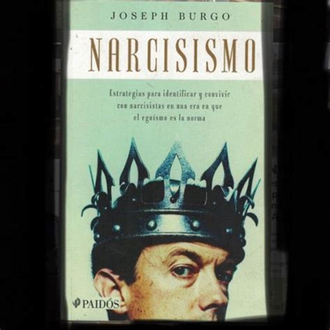 Introducción Narcisismo Joseph Burgo Paginas Para Leer Libros
