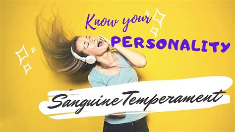 Know Your Personality The Sanguine Temperament Personality Blue