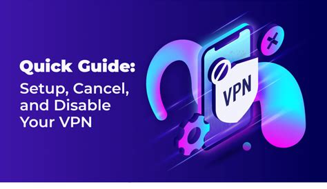 Guía rápida Configurar Cancelar y Desactivar tu VPN X VPN