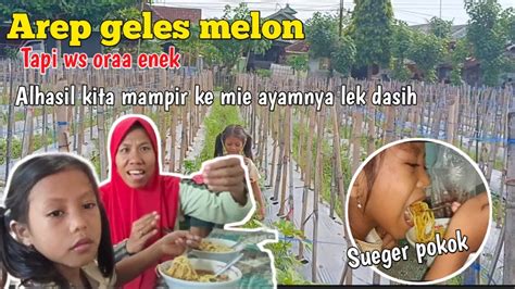 Hari Ini Kita Mbolang Geles Melon Tapi Ws Gak Enekk Langsung Mampir Ng