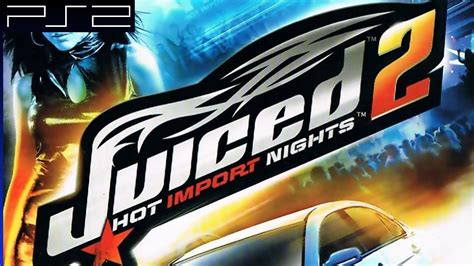 Playthrough PS2 Juiced 2 Hot Import Nights Part 2 Of 2 YouTube