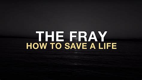 The Fray How To Save A Life YouTube