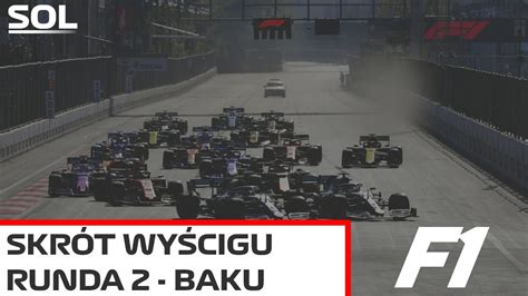 F1 Grand Prix Azerbejdżanu skrót wyścigu S3 W2 YouTube