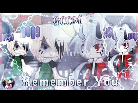 Remember You Gcmm Gay Bl I Remember Part End Read Description Youtube