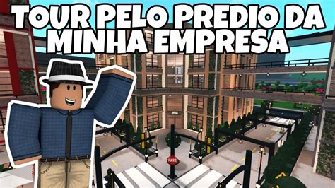 TOUR PELO PREDIO DA MINHA EMPRESA NA MINHA CIDADE DO BLOXBURG ROBLOX