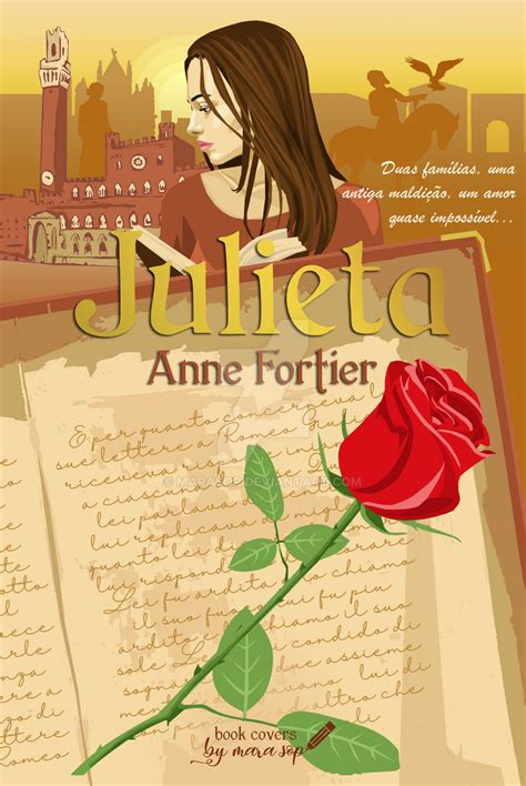Anne Fortiers Juliet Book Cover By Marasop On Deviantart