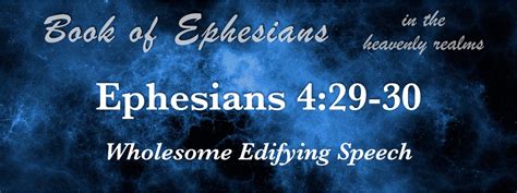 Ephesians 429 30 Wholesome Edifying Speech With Questions Biblical