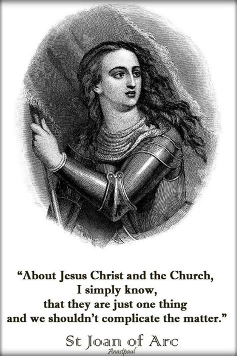 Quote/s of the Day – 30 May – The Memorial of St Joan of Arc (1412-1431 ...