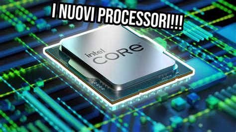 I Nuovi Processori Di Intel Youtube