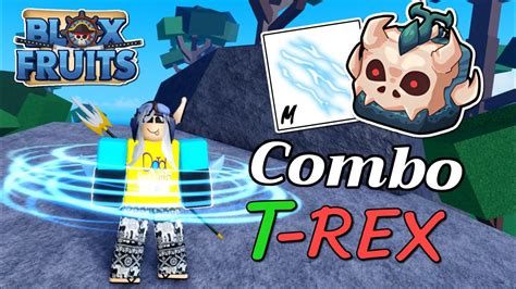 T Rex Combo Blox Fruits Update Youtube