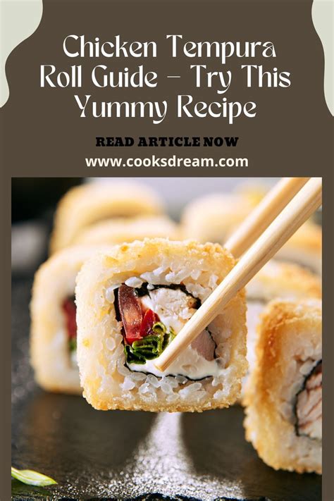 Chicken Tempura Roll Guide Try This Yummy Recipe Cooks Dream Homemade Sushi Tempura Roll