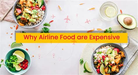 Why Airline Food Are Expensive Airlinesmenu