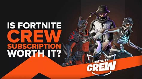 Is Fortnite Crew Subscription Worth It Analysis