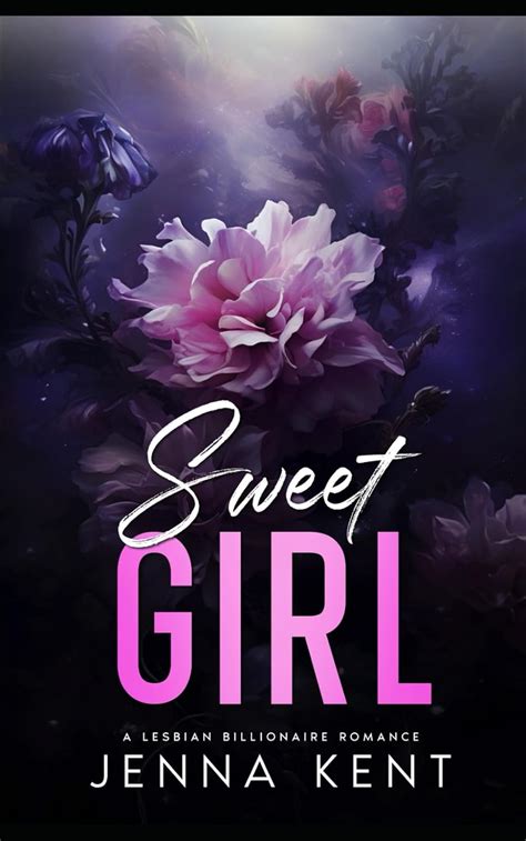Amazon Sweet Girl A Lesbian Billionaire Romance A Billionaire S Obsession 9798865971344
