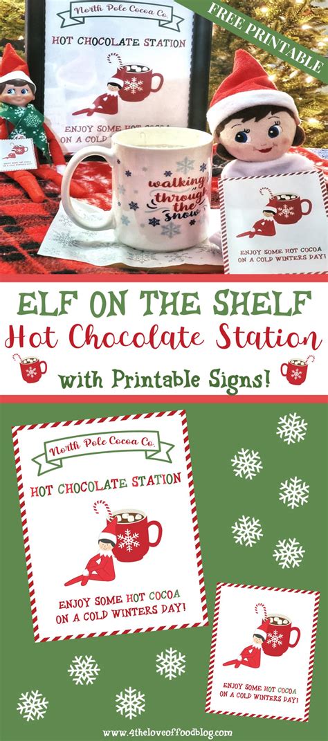 Elf On The Shelf Hot Chocolate Station And Printable Signs For The Love Of Food