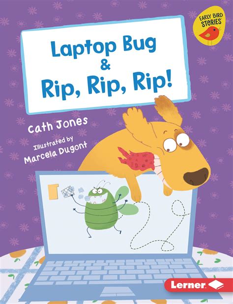 Laptop Bug & Rip, Rip, Rip! (Early Bird Readers ― Pink by Cath Jones