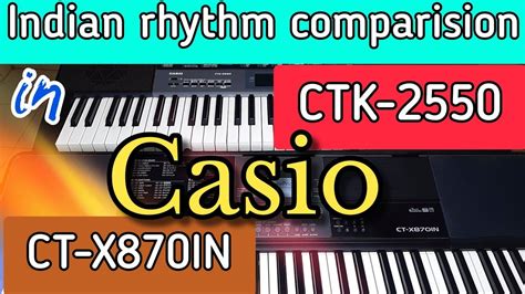 Casio Ctk And Casio Ctx In Indian Rhythm Comparison Indian