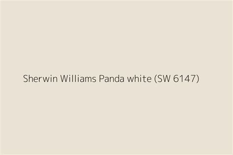 Sherwin Williams Panda White Sw 6147 Color Hex Code