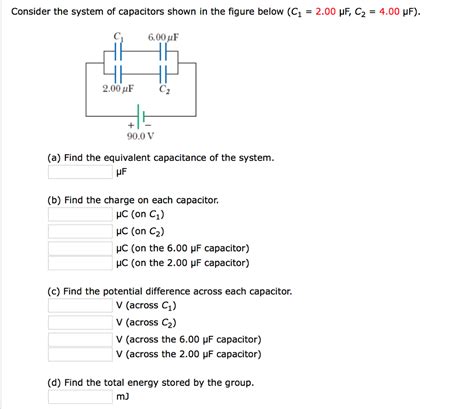 Solved Consider The System Of Capacitors Shown In The Figure Chegg