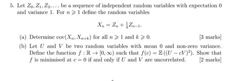 Solved Let Z Z Z Be A Sequence Of Independent Chegg