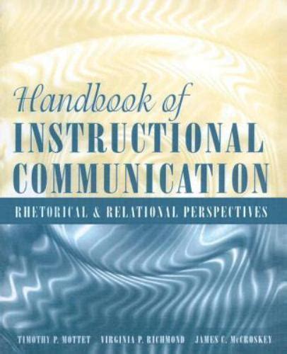 Handbook Of Instructional Communication Rhetorical And Relational Perspectives