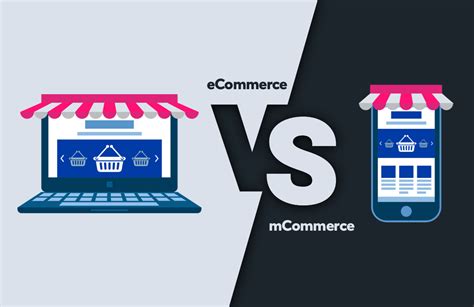 ECommerce And MCommerce Definitions And 5 Biggest Differences