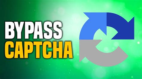 How To Bypass Captcha Easy Youtube