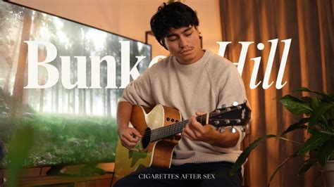Cigarettes After Sex Dreams From Bunker Hill Acoustic Cover Youtube