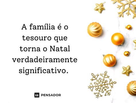 43 frases de Natal em família para celebrar com amor - Pensador