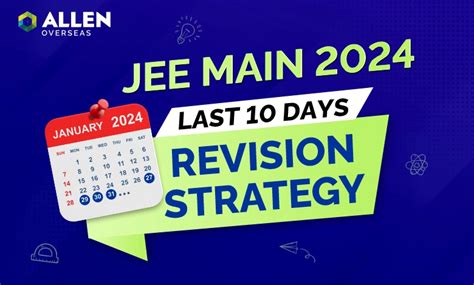 Last Days Revision Strategy For Jee Main Session January