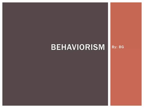 Behaviorism Powerpoint Ppt