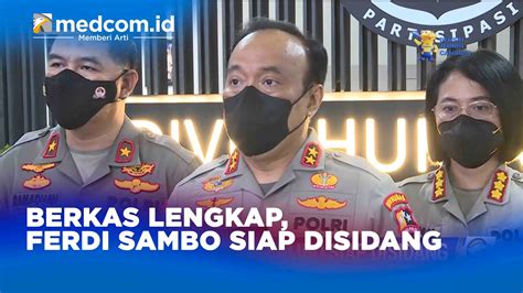 Berkas Lengkap Ferdi Sambo Siap Disidang Youtube