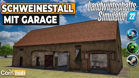 Ls Mods Schweinestall Mit Garage Ls Modvorstellung Youtube